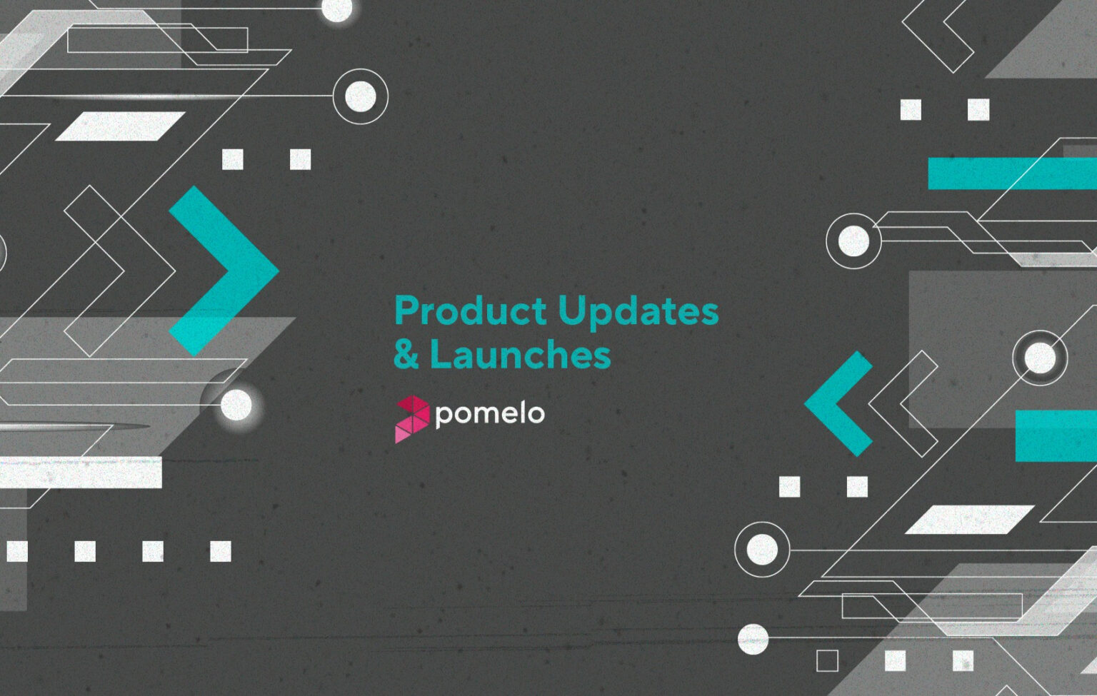 Lançamentos e updates da Pomelo