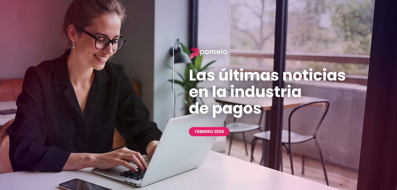 Las últimas noticias en la industria de pagos: interoperabilidad, regulación, AI y ciberseguridad ultimas noticias industria pagos